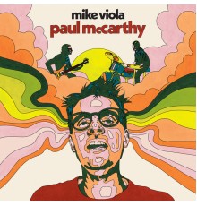 Mike Viola - Paul McCarthy