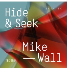 Mike Wall - Hide & Seek