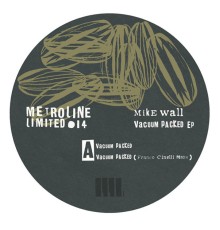 Mike Wall - Vacuum Packed EP