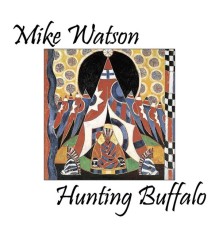 Mike Watson - Hunting Buffalo