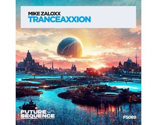 Mike Zaloxx - Tranceaxxion