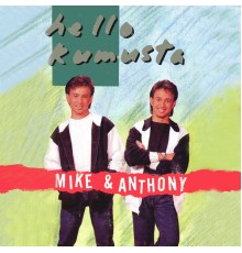 Mike & Anthony - Hello Kumusta