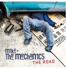 Mike + The Mechanics - The Road