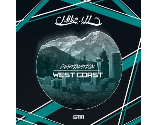 Mike.iLL - Destination West Coast