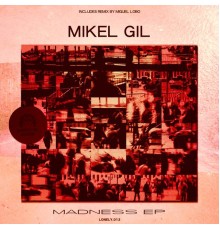 Mikel Gil - Madness