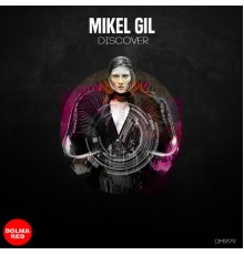 Mikel Gil - Discover