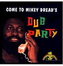 Mikey Dread - Dub Party (Dub / Instrumental Reggae Music)