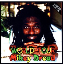 Mikey Dread - World Tour