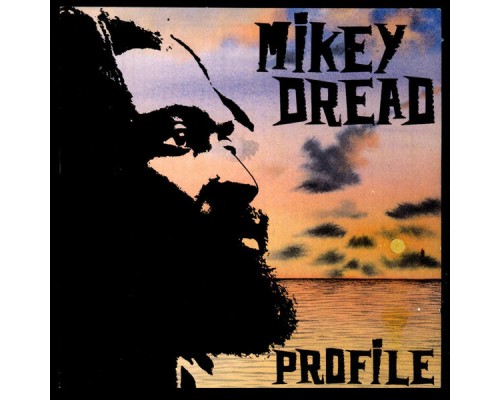 Mikey Dread - Profile