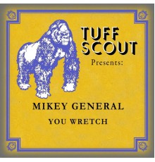 Mikey General - You Wretch