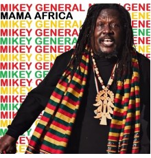 Mikey General - Mama Africa