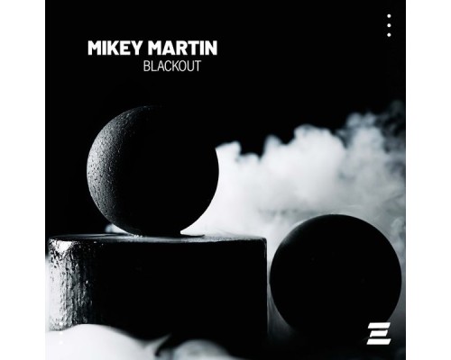 Mikey Martin - Blackout