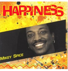 Mikey Spice - Happiness