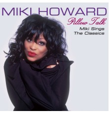 Miki Howard - Pillow Talk