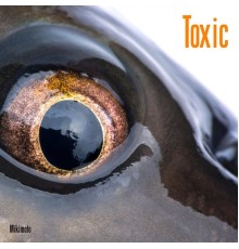 Mikimoto - Toxic