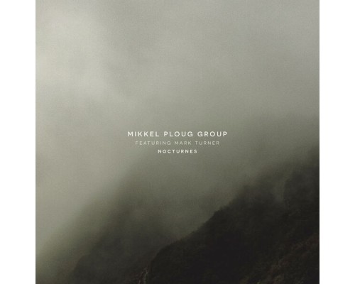 Mikkel Ploug & Mark Turner - Nocturnes