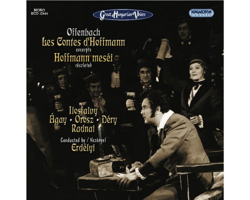 Miklos Erdelyi - Offenbach, J.: Tales of Hoffmann [Opera] (Highlights) (Sung in Hungarian)