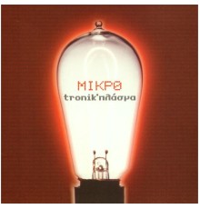 Mikro - Tronik*plasma