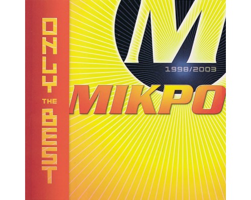 Mikro - Only The Best