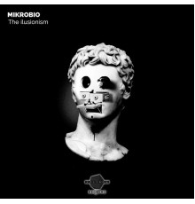 Mikrobio - The Ilucionism (Original Mix)