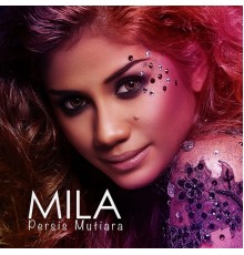 Mila - Persis Mutiara