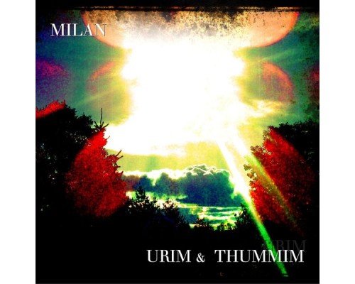 Milan - Urim & Thummim