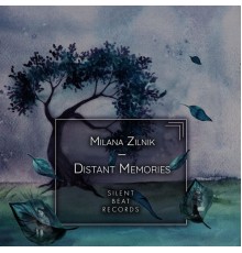 Milana Zilnik - Distant Memories