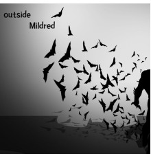 Mildred - outside