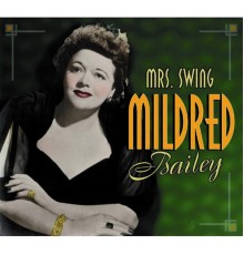 Mildred Bailey - Mrs Swing