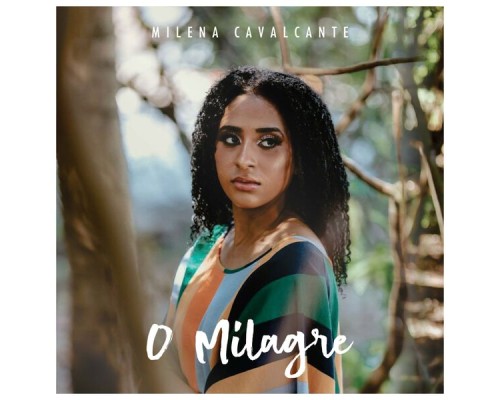 Milena Cavalcante - O Milagre