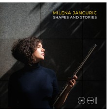 Milena Jancuric - Shapes And Stories