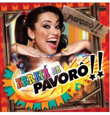 Milene Pavorô - Arraiá da Pavorô