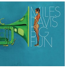 Miles Davis - Big Fun