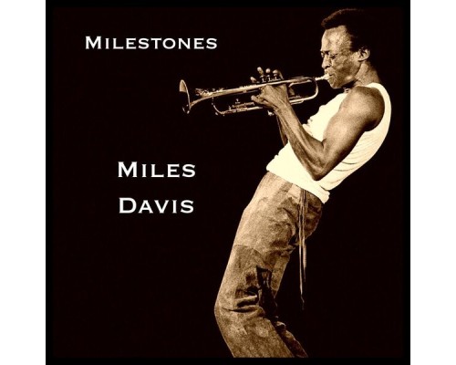 Miles Davis - Milestones