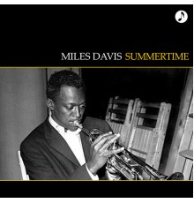 Miles Davis - Summertime