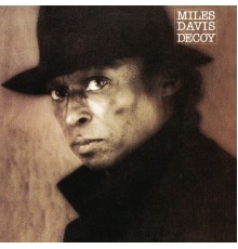 Miles Davis - Decoy  (2022 Remaster)