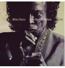 Miles Davis - Human Nature (Live)