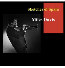 Miles Davis - Sketches of Spain