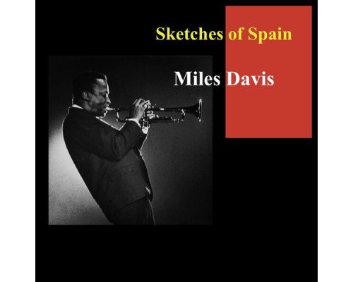 Miles Davis - Sketches of Spain