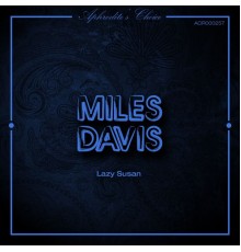 Miles Davis - Lazy Susan