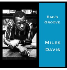 Miles Davis - Bag's Groove