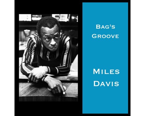 Miles Davis - Bag's Groove