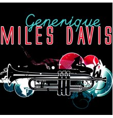 Miles Davis - Generique