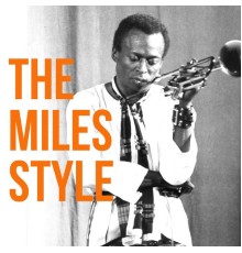 Miles Davis - The Miles Style