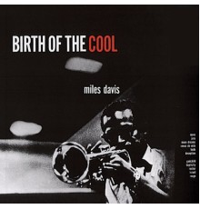 Miles Davis - Birth of Cool