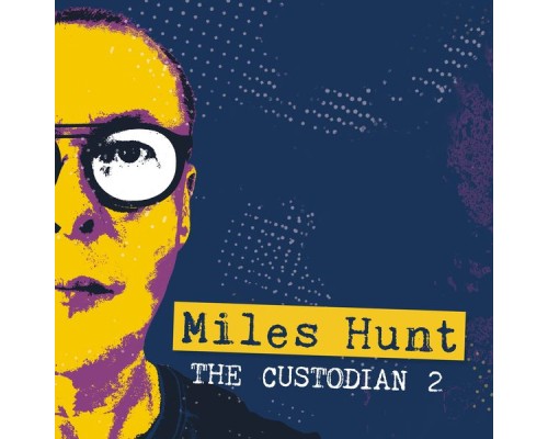 Miles Hunt - The Custodian 2