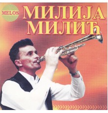 Milija Milic - Milija Milic