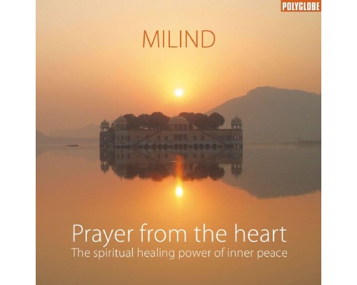 Milind - Prayer from the Heart