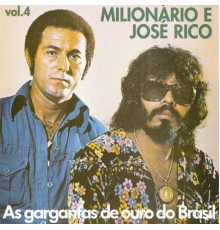 Milionario e Jose Rico - Volume 04 - As Gargantas de Ouro do Brasil (As Gargantas de Ouro do Brasil)