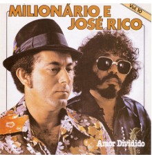 Milionario e Jose Rico - Volume 10  (Amor Dividido)